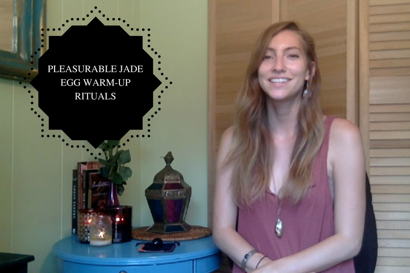 4 Pleasurable Jade Egg Warm-Up Rituals