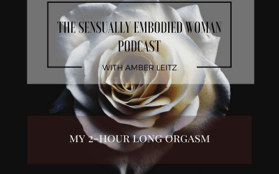 My 2 Hour Long Orgasm