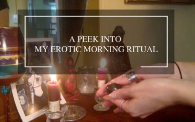 A Peek Into My Erotic Morning Ritual